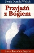 Przyjaźń z Bogiem * Neale Donald Walsch