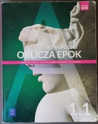 Oblicza Epok Język polski zakres podstawowy i rozszerzony 1.1 i 1.2