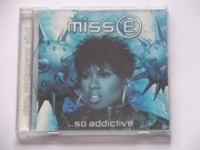 MISSY ELLIOTT - MISS E...SO ADDICTVE