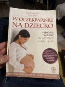 W oczekiwaniu na dziecko, Heidi Murkoff, Sharon Mazel