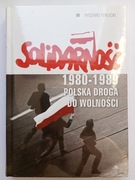 Ryszard TERLECKI - SOLIDARNOŚĆ Polska droga do wolności 1980-1989