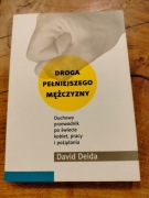 Droga pełniejszego mężczyzny David Deida