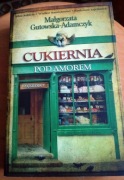 Małgorzata Gutowska Adamczyk Cukiernia pod Amorem
