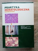 Praktyka hematologiczna. Praca zbiorowa