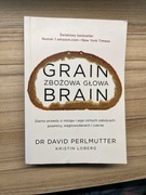 Grain Brain Zbożowa głowa Dr. David Perlmutter Kristin Loberg