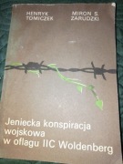 "Jeniecka konspiracja wojskowa w oflagu IIC Woldenberg.H.Tomiczek.Dedyk. a
