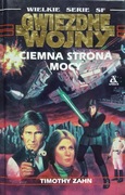 Gwiezdne Wojny Ciemna Strona Mocy - Timothy Zahn - Star Wars
