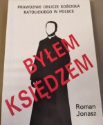 Prawdziwe oblicza kościoła katolickiego w Polsce. Byłem księdzem. R. Jonasz