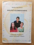 M.Wacholc - SOLFEŻ ELEMENTARNY Podręcznik dla klas