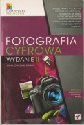Fotografia cyfrowa. Ilustrowany przewodnik. Wydanie II Anna Owczarz-Dadan