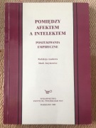 Pomiędzy afektem a intelektem Jarymowicz 