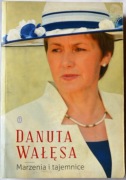 MARZENIA I TAJEMNICE - Danuta Wałęsa