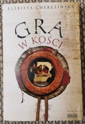 Gra w kości, Elżbieta Cherezińska