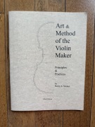Art & Method Of The Violin Maker - Henry A. Strobel