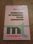 Wprowadzenie do posoborowej teologii sakramentów. P. J Rosato 