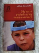 ,,Gdy nasze pociechy grają namnanerwach,,RhodeMeis