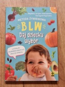 Metoda żywieniowa BLW Daj dziecku wybór