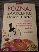 Poznaj, zaakceptuj i pokochaj siebie