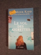 Le vol des aigrettes Sue Monk Kidd