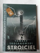 Stroiciel" Tomasz Trojanowski BDB