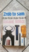 Zrób to sam - Roland Gööck 1981 - twarda oprawa