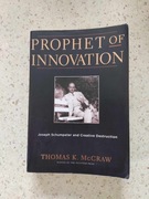 Thomas McCraw Prophet of Innovation Schumpeter