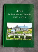 Tomasz Andrzej Nowak 450 lat kościoła w Chełmie