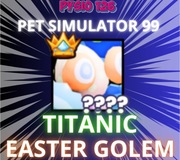 TITANIC Easter Golem | Pet Simulator 99 | PS99 | Roblox