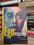 Ego-rcyzmy Poznaj czym jest i jak działa ego Mateusz Grzesiak