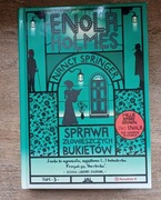 Sprawa złowieszczych bukietów. Enola Holmes. Tom 3 Springer Nancy