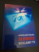Angielsko-Polski Słownik Reklamy TV - D. Wolfram-Romanowska, P. Kaszubski
