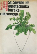 Agrotechnika buraka cukrowego S. Siwicki