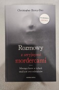 Rozmowy z seryjnymi mordercami Christopher Berry-Dee