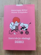 Katarzyna Miller "Instrukcja obsługi dzieci"