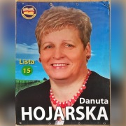 Plakat wyborczy Danuty Hojarskiej-  2007 r.