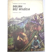 DOLINA BEZ WYJŚCIA Thomas Mayne Reid