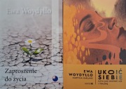 Zaproszenie do życia | Ukoić siebie, jak oswoić lęk i traumę - Ewa Woydyłło