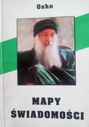 Osho MAPY ŚWIADOMOŚCI