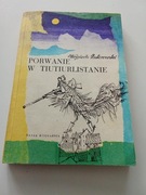 Porwanie w Tiutiurlistanie Wojciech Żukrowski