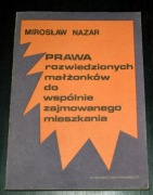 Prawa rozwiedzionych małżonków do wspólnie zajmowanego mieszkania  Nazar