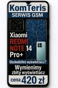 Wyświetlacz Xiaomi redmi note 14 pro plus Wymiana gratis 