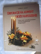 DEKORACJE NA ADWENT I BOŻE NARODZENIE Aniko