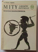 Wanda Markowska - Mity Greków i Rzymian