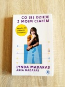 Co się dzieje z moim ciałem? – Lynda Madaras, Area Madaras