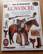 Kowboje _seria: Patrzę, podziwiam, poznaję (broń i rewolwery, odznaki)