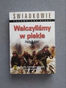 Walczyliśmy w piekle - Peter G. Tsouras