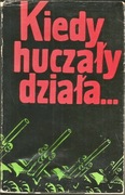 " Kiedy huczały działa" wybrała M. Kostrzewa