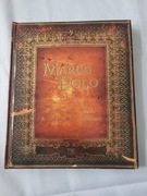 Marco Polo. Moja podróż na wschód do krain odległych i niezbadanych