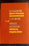 Wielki Słownik Techniczny Rosyjsko - Polski 