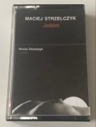 Maciej Strzelczyk. Jobim. Kaseta audio